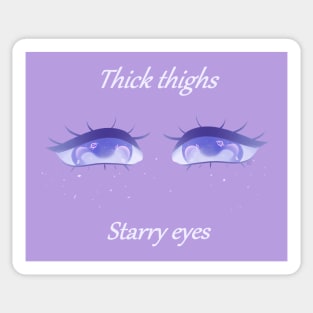 Thick thighs starry eyes Sticker